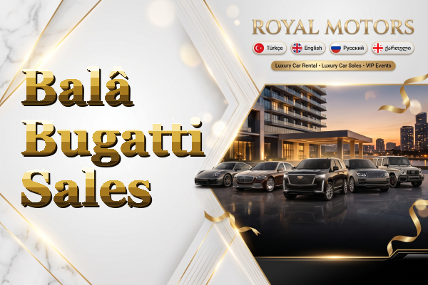 Balâ Bugatti Sales