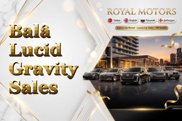 Balâ Lucid Gravity Sales