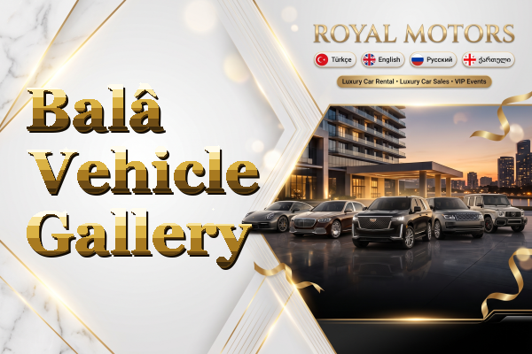 Balâ Vehicle Gallery