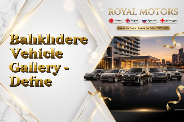 Balıklıdere Vehicle Gallery - Defne