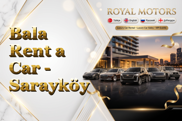 Bala Rent a Car - Sarayköy