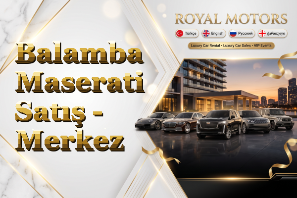 Balamba Maserati Satış - Merkez