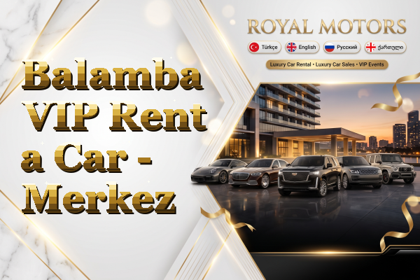 Balamba VIP Rent a Car - Merkez
