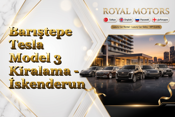 Barıştepe Tesla Model 3 Kiralama - İskenderun