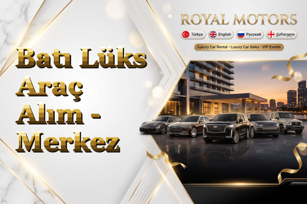 Batı Lüks Araç Alım - Merkez