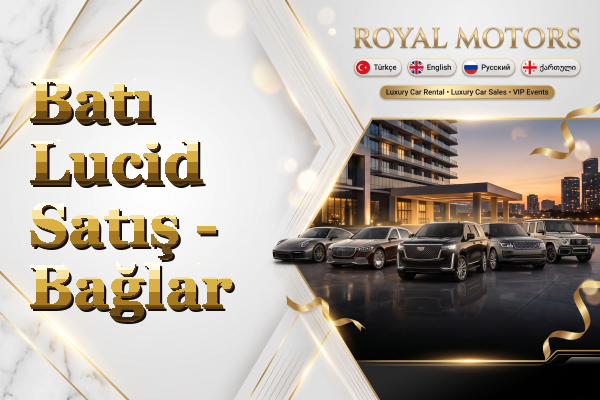 Batı Lucid Satış - Bağlar
