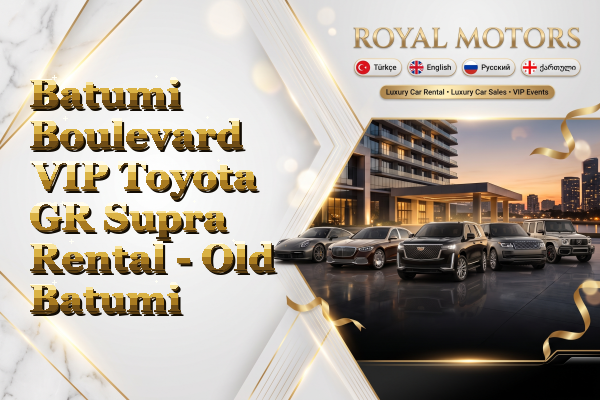Batumi Boulevard VIP Toyota GR Supra Rental - Old Batumi