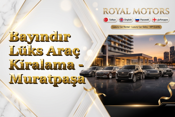 Bayındır Lüks Araç Kiralama - Muratpaşa