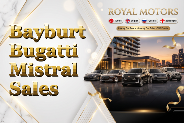 Bayburt Bugatti Mistral Sales