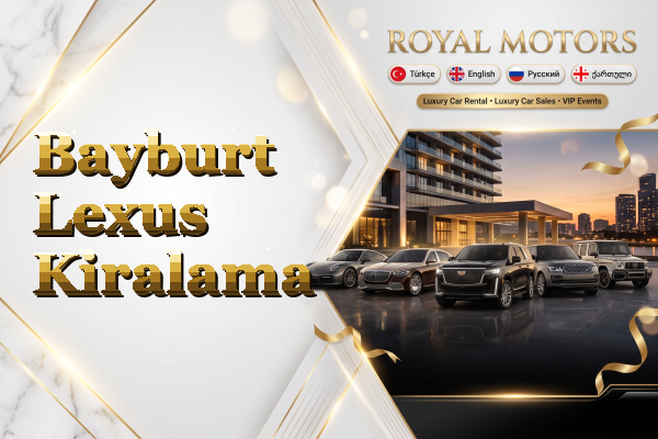 Bayburt Lexus Kiralama