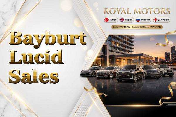 Bayburt Lucid Sales