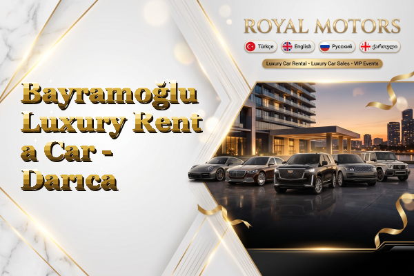 Bayramoğlu Luxury Rent a Car - Darıca
