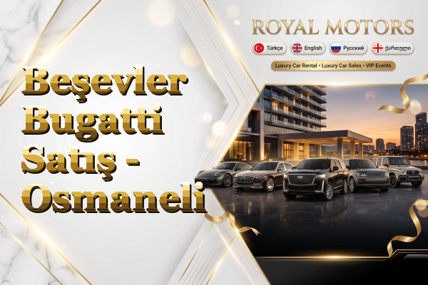Beşevler Bugatti Satış - Osmaneli