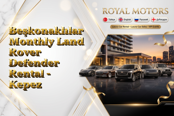 Beşkonaklılar Monthly Land Rover Defender Rental - Kepez