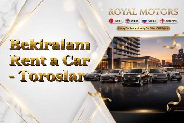 Bekiralanı Rent a Car - Toroslar
