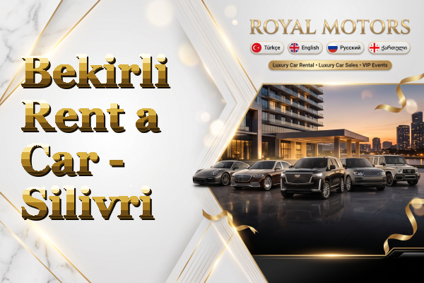 Bekirli Rent a Car - Silivri