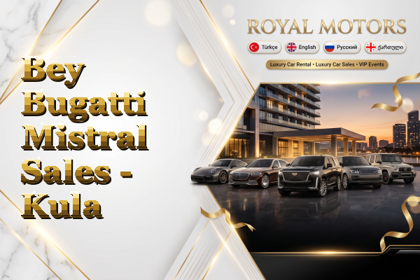 Bey Bugatti Mistral Sales - Kula