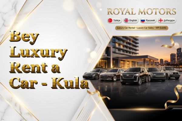 Bey Luxury Rent a Car - Kula
