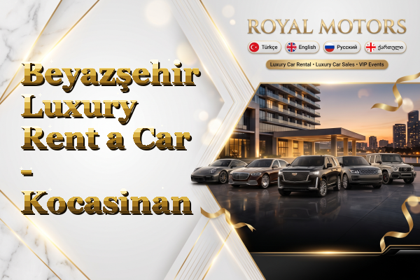 Beyazşehir Luxury Rent a Car - Kocasinan