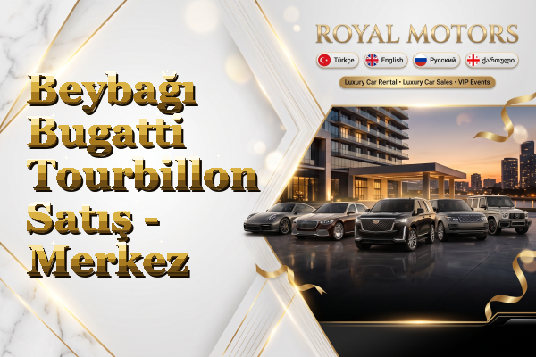 Beybağı Bugatti Tourbillon Satış - Merkez
