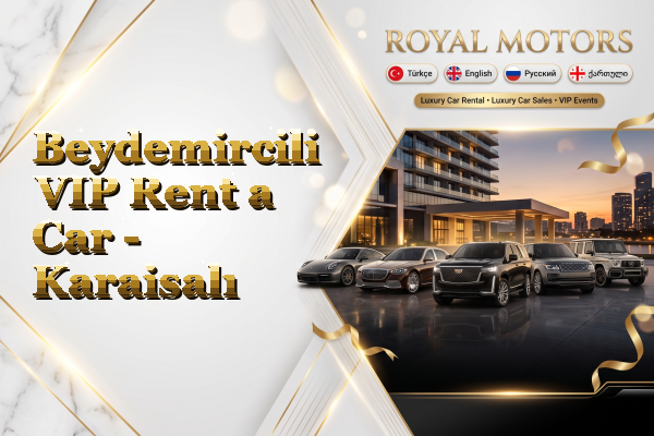 Beydemircili VIP Rent a Car - Karaisalı