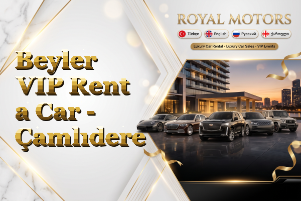 Beyler VIP Rent a Car - Çamlıdere