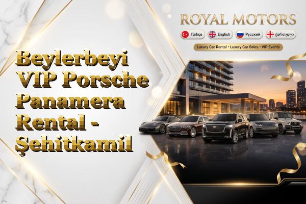 Beylerbeyi VIP Porsche Panamera Rental - Şehitkamil