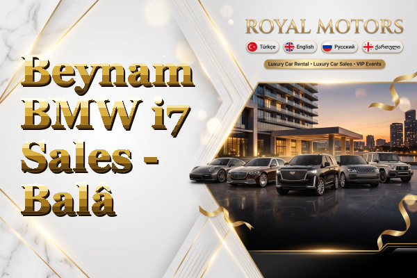 Beynam BMW i7 Sales - Balâ