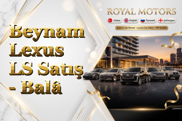 Beynam Lexus LS Satış - Balâ
