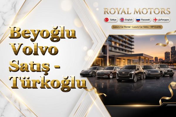 Beyoğlu Volvo Satış - Türkoğlu