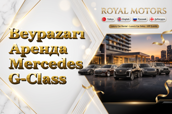 Beypazarı Аренда Mercedes G-Class