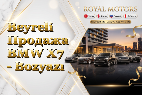 Beyreli Продажа BMW X7 - Bozyazı