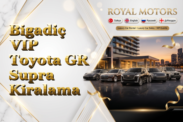 Bigadiç VIP Toyota GR Supra Kiralama