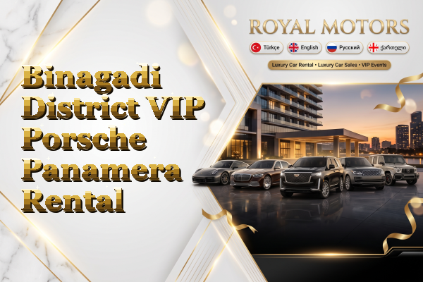 Binagadi District VIP Porsche Panamera Rental