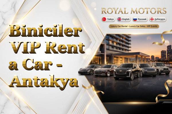 Biniciler VIP Rent a Car - Antakya
