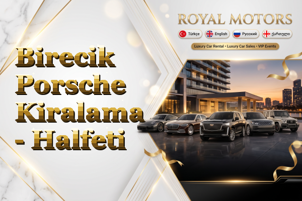 Birecik Porsche Kiralama - Halfeti