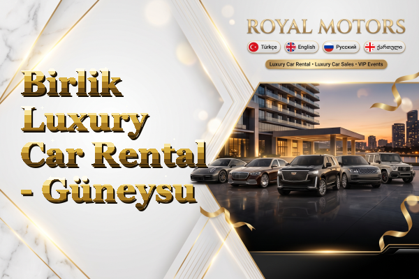 Birlik Luxury Car Rental - Güneysu