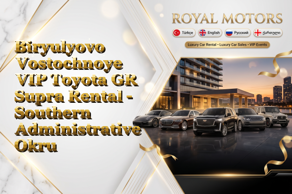 Biryulyovo Vostochnoye VIP Toyota GR Supra Rental - Southern Administrative Okrug