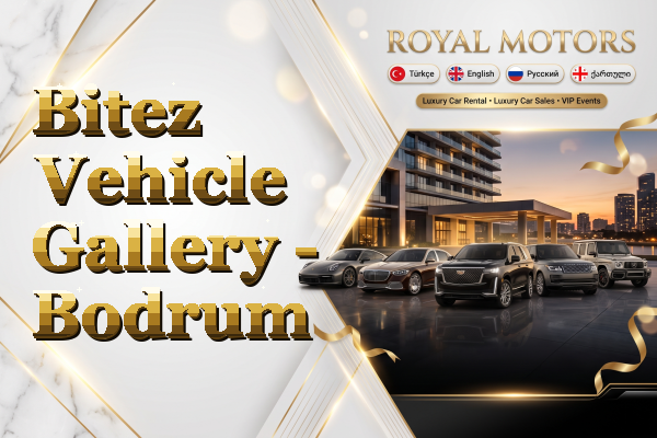Bitez Vehicle Gallery - Bodrum