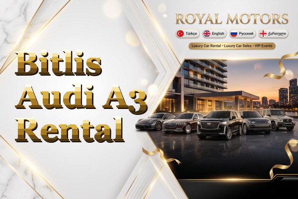 Bitlis Audi A3 Rental