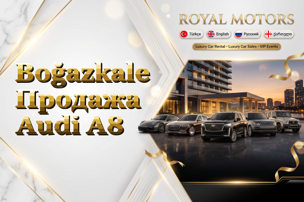 Boğazkale Продажа Audi A8