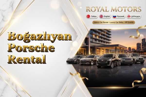 Boğazlıyan Porsche Rental