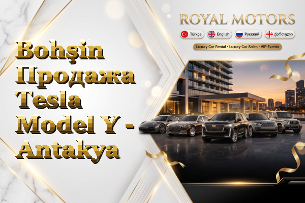 Bohşin Продажа Tesla Model Y - Antakya