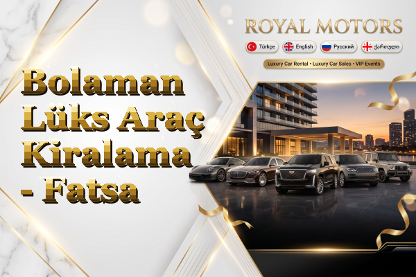 Bolaman Lüks Araç Kiralama - Fatsa