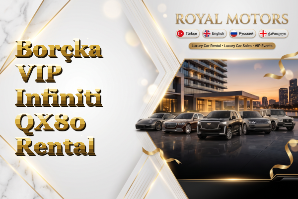 Borçka VIP Infiniti QX80 Rental