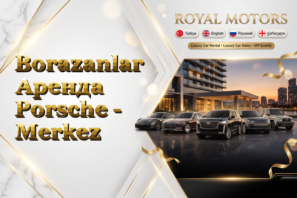 Borazanlar Аренда Porsche - Merkez