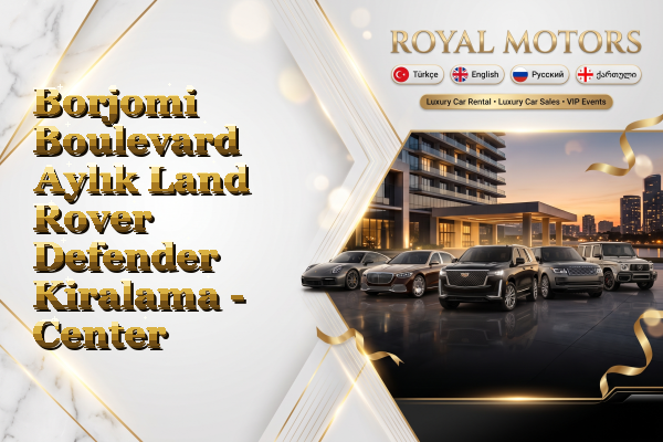 Borjomi Boulevard Aylık Land Rover Defender Kiralama - Center
