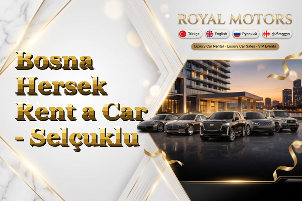 Bosna Hersek Rent a Car - Selçuklu