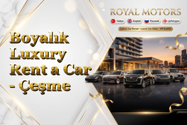 Boyalık Luxury Rent a Car - Çeşme