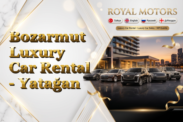Bozarmut Luxury Car Rental - Yatağan